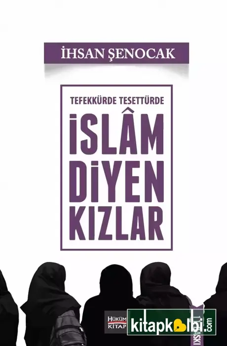 Tefekkürde Tesettürde İslam Diyen Kızlar